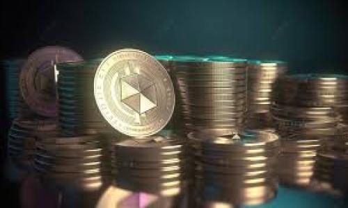 imToken: 数字资产管理与区块链钱包的最佳选择