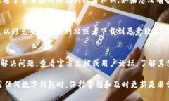 如果您遇到im钱包关闭的问题，可以按照以下步骤