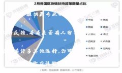在面对“Tokenim无法添加币种”的问题时，可能会