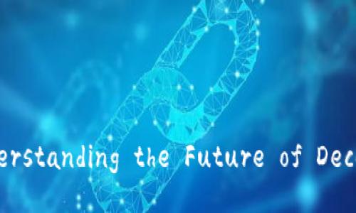 OAX与ImToken：Understanding the Future of Decentralized Finance